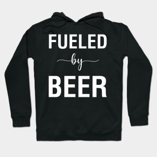 Fueled By Beer Hoodie